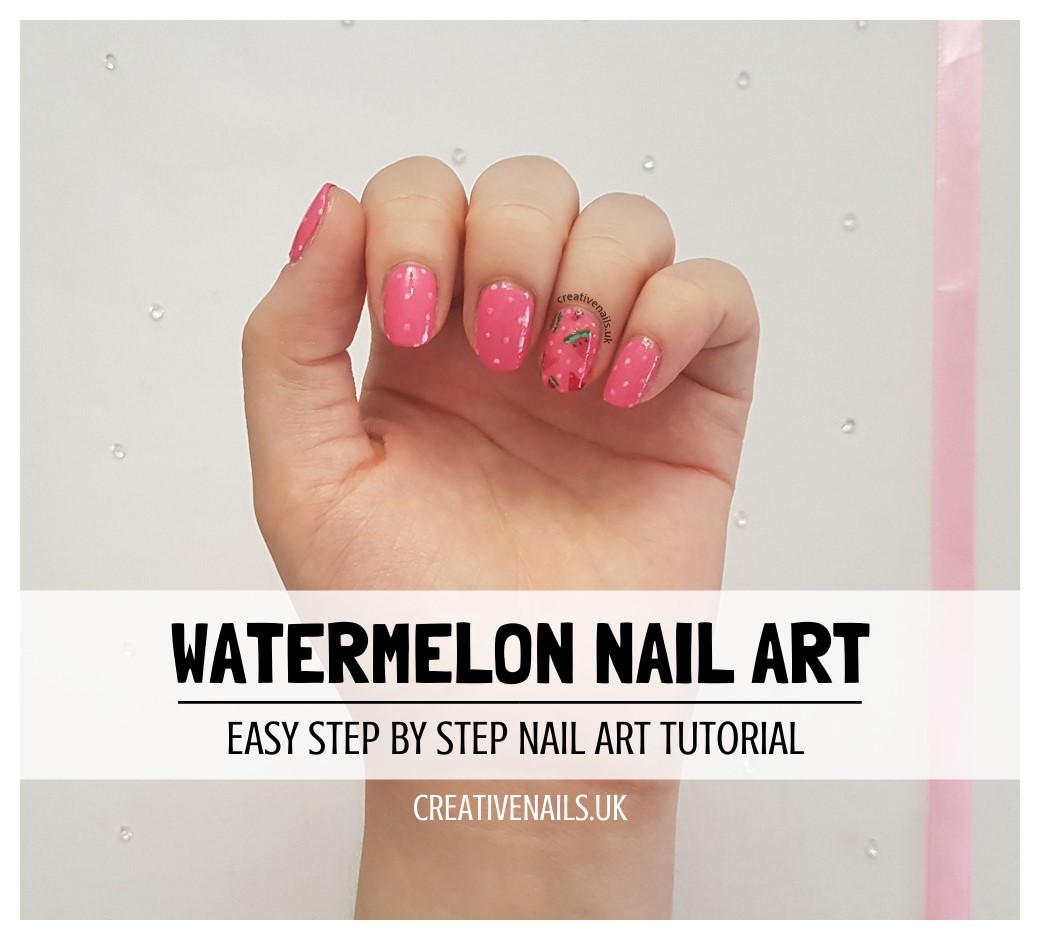 Watermelon Nail Art Tutorial | Creative Nails